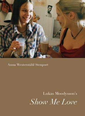 Lukas Moodysson's Show Me Love
