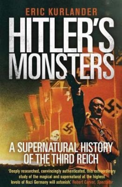 Wb Hitler Hitler's Monsters : A Supernatural History of the Third Reich used book ...