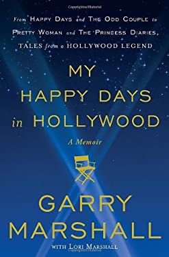 My Happy Days in Hollywood : A Memoir