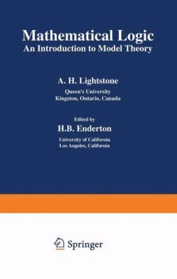 Mathematical Logic : An Introduction to Model Theory