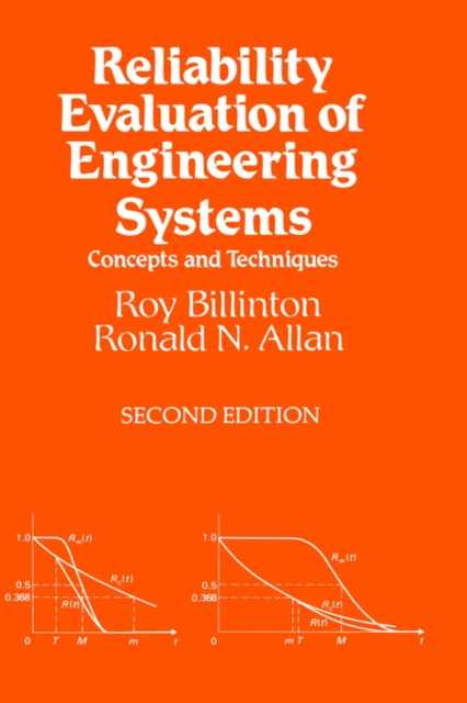 Reliability Evaluation of Engineering Systems : Concepts and Techniques ...
