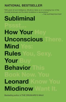 Subliminal : How Your Unconscious Mind Rules Your Behavior (PEN Literary Award Winner)