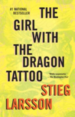 The Girl with the Dragon Tattoo : A Lisbeth Salander Novel