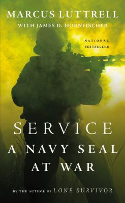 Service : A Navy SEAL at War