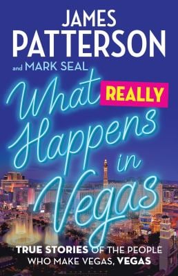 What Really Happens in Vegas : True Stories of the People Who Make