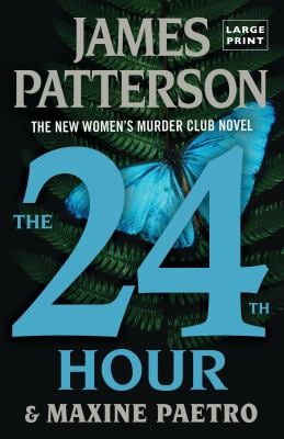 The 24th Hour : A Women's Murder Club Thriller