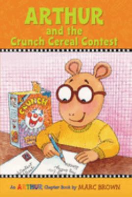 Arthur and the Crunch Cereal Contest : An Arthur Chapter Book