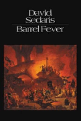 Barrel Fever : Stories and Essays