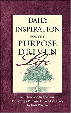 Daily Inspiration for the Purpose-Driven Life used book by Rick Warren ...