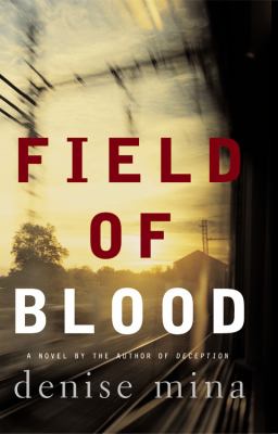 Field of Blood : A Novel