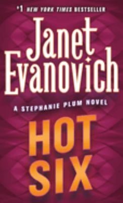 Hot Six : A Stephanie Plum Novel