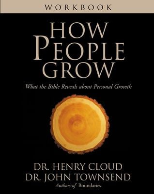 How People Grow : What the Bible Reveals about Personal Growth