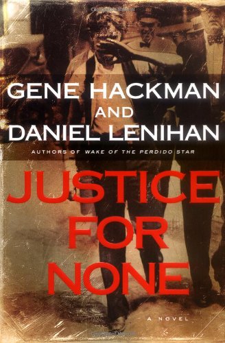 Justice for None : A Novel