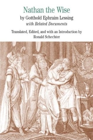 Nathan the Wise : By Gotthold Ephraim Lessing