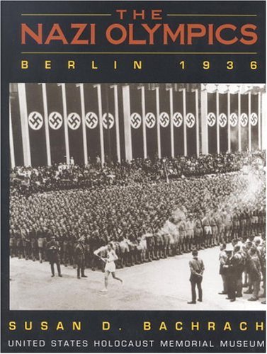 Wb Hitler The Nazi Olympics : United States Holocaust Museum used book by Susan D ...