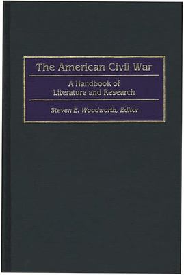 The American Civil War : A Handbook of Literature and Research