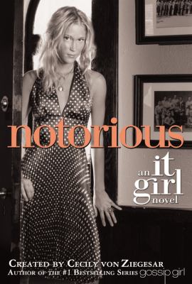 Notorious : An It Girl Novel