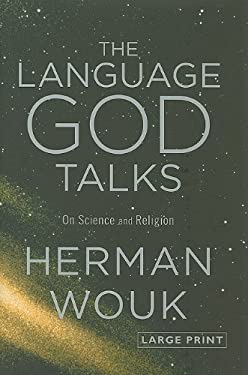 The Language God Talks : On Science and Religion
