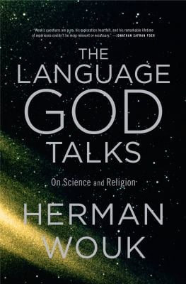 The Language God Talks : On Science and Religion