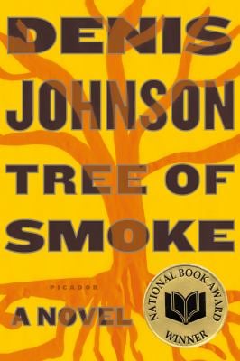 Tree of Smoke : A Novel