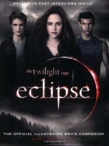 The Twilight Saga Eclipse: the Official Illustrated Movie Companion