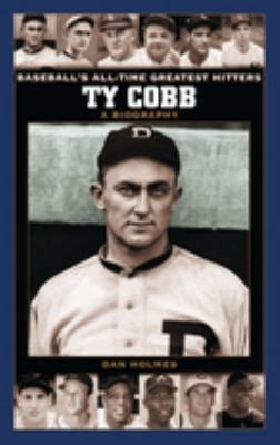 Ty Cobb : A Biography