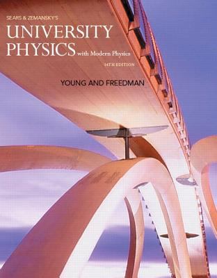 University Physics with Modern Physics Plus MasteringPhysics with EText ...
