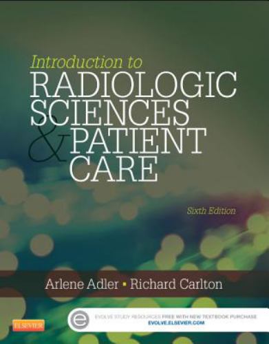 Introduction to Radiologic and Imaging Sciences and Patient Care used book by Arlene M. Adler ...