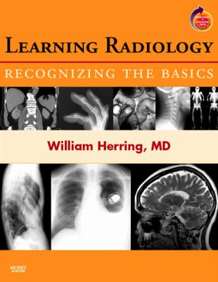 Learning Radillogy Learning Radiology : Recognizing the Basics used book by William ...