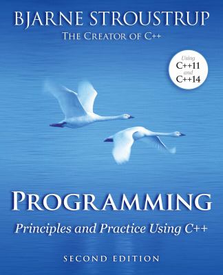 Programming : Principles and Practice Using C++ used book by Bjarne ...