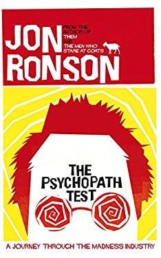 The Psychopath Test : A Journey Through the Madness Industry
