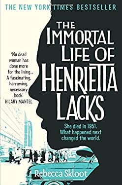 The Immortal Life of Henrietta Lacks