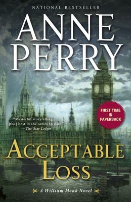 Acceptable Loss : A William Monk Novel