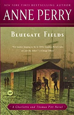 Bluegate Fields : A Charlotte and Thomas Pitt Novel