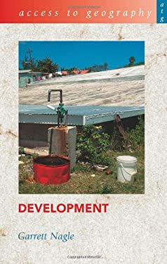 Development Geography Books Access to Geography - Development used book by Garrett Nagle: 9780340884874
