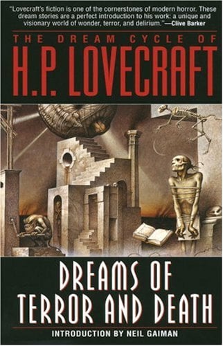 The Dream Cycle of H. P. Lovecraft: Dreams of Terror and Death