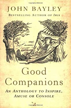 Good Companions : An Anthology to Inspire, Amuse or Console