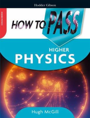 How to Pass Higher Physics