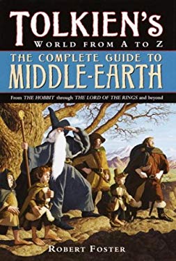 The Complete Guide to Middle-Earth : Tolkien's World from A to Z book ...