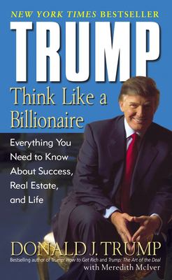 洋書 Trump: Think Like a Billionaire Trump:Think Like a Billionaire: Everything You Need to Know