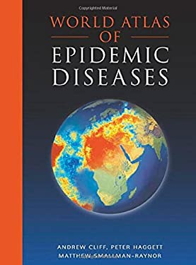  Epidemics (Oxford Geographical and Environmental Studies Series) Cliff， A. D.? Haggett， Peter; Smallman-Raynor， Matthew Peter Haggett Books | List of books by author Peter Haggett