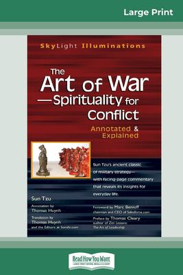 The Art of War"Spirituality for Conflict: Annotated & Explained (16pt Large Print Edition)