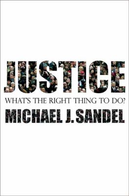 Justice : What's the Right Thing to Do?
