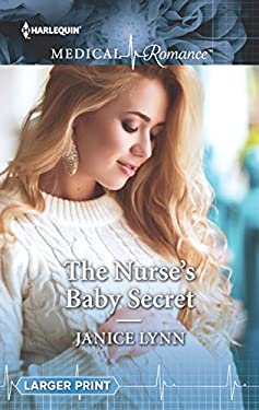 The Nurse's Baby Secret used copy by Janice Lynn: 9780373215232