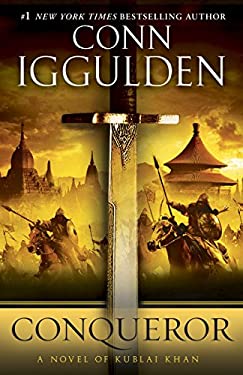 Conqueror : A Novel of Kublai Khan