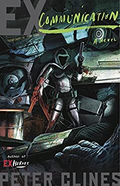 Ex-Communication : A Novel