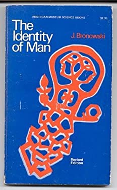 Jacob Bonkowski Identity of Man book by Jacob Bronowski: 9780385001717