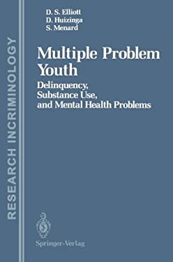 Multiple Problem Youth : Delinquency, Substance Use, and Mental Health Problems
