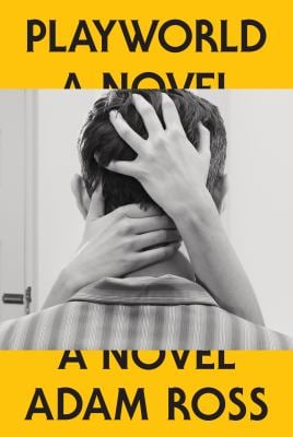 Playworld : A Novel