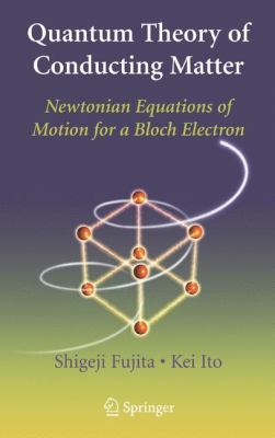 Quantum Theory of Conducting Matter : Newtonian Equations of Motion for a Bloch Electron